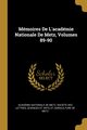Mmoires De L'acadmie Nationale De Metz, Volumes 89-90, Acadmie Nationale De Metz