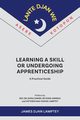 Learning a Skill or Undergoing Apprenticeship, Lamptey James