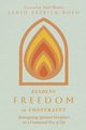 Finding Freedom in Constraint, Boyd Jared Patrick