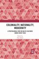 Coloniality, Nationality, Modernity, 