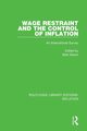 Wage Restraint and the Control of Inflation, 