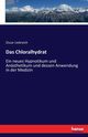 Das Chloralhydrat, Liebreich Oscar
