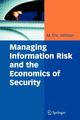 Managing Information Risk and the Economics of Security, 