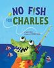 No Fish for Charles, Detz Tracy