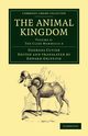 The Animal Kingdom - Volume 4, Cuvier Georges Baron