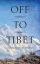Off To Tibet, Watkins Margaret