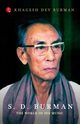 S. D. BURMAN, Burman Khagesh Dev
