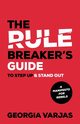 The Rule Breaker's Guide To Step Up & Stand Out, Varjas Georgia