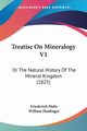 Treatise On Mineralogy V1, Mohs Friederich