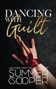 Dancing With Guilt, Cooper Summer