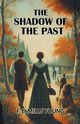 The Shadow of the Past, Young F. E. Mills