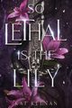 So Lethal Is the Lily, Keenan Kat