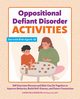 Oppositional Defiant Disorder Activities, McLaughlin Laura