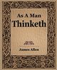 As a Man Thinketh (1908), Allen James