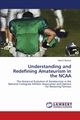 Understanding and Redefining Amateurism in the NCAA, Bursuc Vlad A.