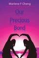 Our Precious Bond, Cheng Marlene