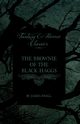 The Brownie of the Black Haggs (Fantasy and Horror Classics), Hogg James