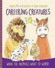 Careering Creatures, May Carolyn