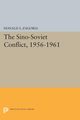 Sino-Soviet Conflict, 1956-1961, Zagoria Donald S.