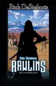 Rawlins, Into Montana, DeStefanis Rick