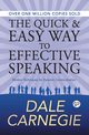 The Quick and Easy Way to Effective Speaking, Carnegie Dale