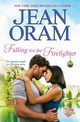 Falling for the Firefighter, Oram Jean