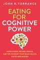 Eating for Cognitive Power, Torrance John R.