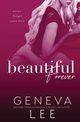 Beautiful Forever, Lee Geneva
