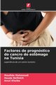 Factores de prognstico do cancro do estmago na Tunsia, Mahmoudi Moufida