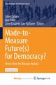 Made-to-Measure Future(s) for Democracy?, 