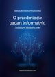 O przedmiocie bada informatyki, Bondecka-Krzykowska Izabela