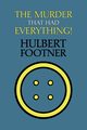 The Murder That Had Everything! (an Amos Lee Mappin Mystery), Footner Hulbert