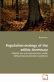 Population ecology of the edible dormouse, Rotter Birgit