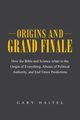 Origins and Grand Finale, Haitel Gary