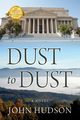 Dust to Dust, Hudson John