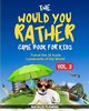 The Would You Rather Game Book for Kids, Fleming Natalie