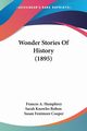 Wonder Stories Of History (1895), Humphrey Frances A.