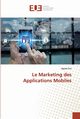 Le Marketing des Applications Mobiles, Ons Agrebi