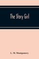 The Story Girl, M. Montgomery L.