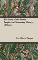 The Story of the Roman People, Tappan Eva March