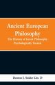 Ancient European Philosophy, Snider Denton Jaques