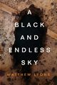 A Black and Endless Sky, Lyons Matthew