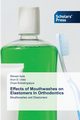 Effects of Mouthwashes on Elastomers In Orthodontics, Apte Shivani