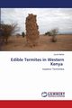 Edible Termites in Western Kenya, Makila Jacob
