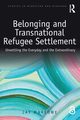 Belonging and Transnational Refugee Settlement, Marlowe Jay