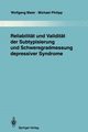 Reliabilitt und Validitt der Subtypisierung und Schweregradmessung depressiver Syndrome, Maier Wolfgang