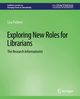 Exploring New Roles for Librarians, Federer Lisa