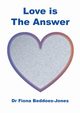 Love is the Answer, Beddoes-Jones Fiona