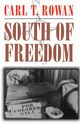 South of Freedom, Rowan Carl T.