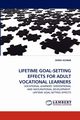 Lifetime Goal-Setting Effects for Adult Vocational Learners, Kosbab Derek